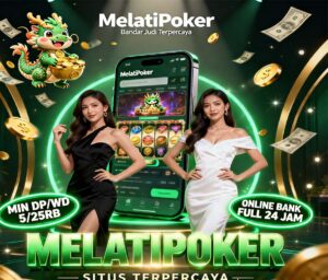 MelatiPoker Slot BSI Online Mudah Menang Terbaru